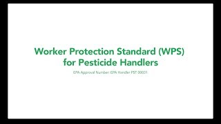 Worker Protection Standard WPS for Pesticide Handlers [upl. by Jill72]