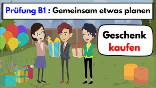 Prüfung B1  DTZ  Gemeinsam etwas planen  Ein Geschenk kaufen [upl. by Hajile190]